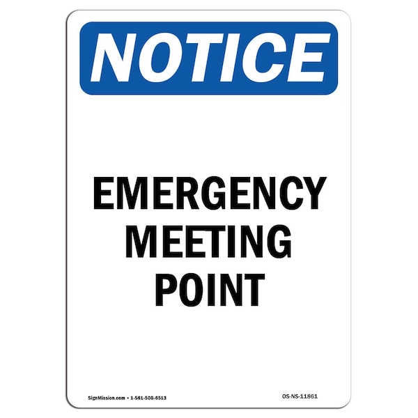 Safety Sign, OSHA Notice, 5" Height, Emergency Meeting Point Sign, Portrait, 10PK